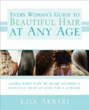 Every Woman’s Guide to Beautiful Hair at Any Age Reviews